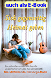 Sich gegenseitig Heimat geben